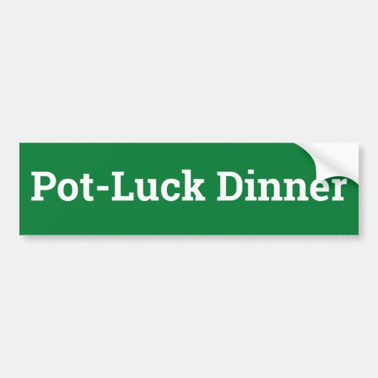 Pot-Luck Dinner Sign Bumpersticker (Voorkant)