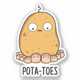 Pota-tenen Grappige Aardappel Met Tenen Pun Sticker