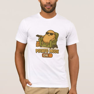 Potato Mode – Lazy Life Activated T-shirt