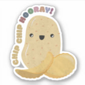 Potato Pun: Chip Chip Hooray Sticker (Voorkant)