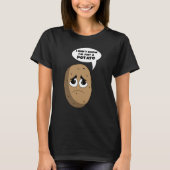 Potato Root Vegetable Vegan Vegetarian T-shirt (Voorkant)