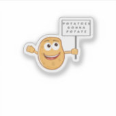 Potatoes Gonna Potate Vegetable Pun Light Humor Sticker (Voorkant)