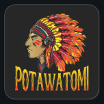 Potawatomi Tribe Native American Potawatomi Herita Vierkante Sticker<br><div class="desc">Potawatomi Tribe Native American Potawatomi Heritage</div>