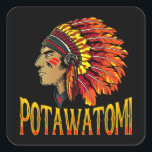 Potawatomi Tribe Native American Potawatomi Herita Vierkante Sticker<br><div class="desc">Potawatomi Tribe Native American Potawatomi Heritage</div>