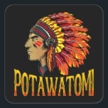 Potawatomi Tribe Native American Potawatomi Herita Vierkante Sticker<br><div class="desc">Potawatomi Tribe Native American Potawatomi Heritage</div>