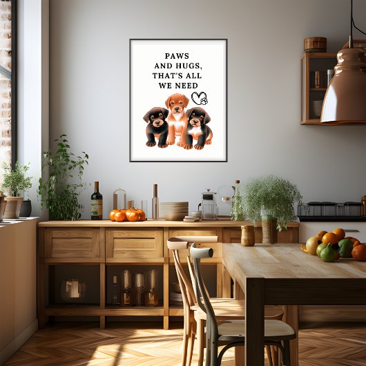 Poten en knuffels, dat is alles wat we nodig hebbe perfect poster