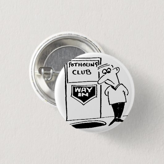 Potholing Club Entrance. Potholing grap Ronde Button 3,2 Cm (Voorkant /achterkant)
