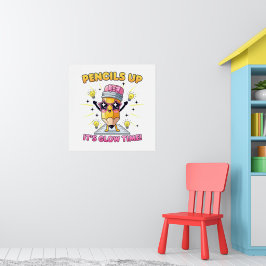 Potloden Omhoog, Het Is Tijd Om Te Gloeien Poster
