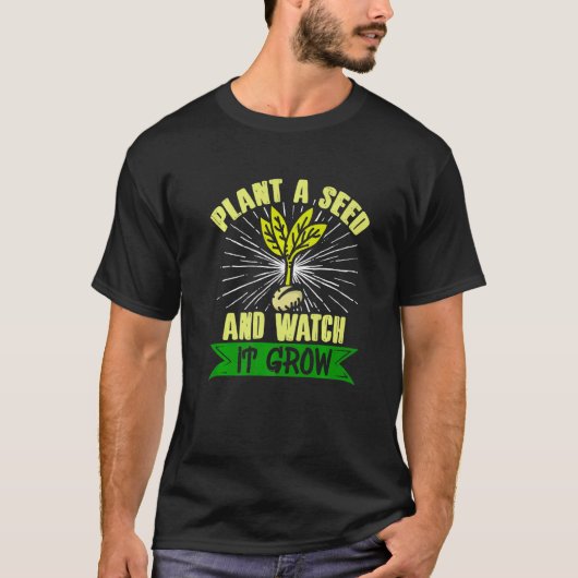 Potlood Gardener Plant A Seed en kijk hoe het vet T-shirt (Voorkant)