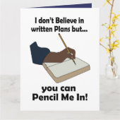 Potlood ons in Funny Sarcasme Quote Kaart (Gele Bloem)