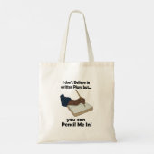 Potlood ons in Funny sarcastische quote  Tote Bag (Achterkant)
