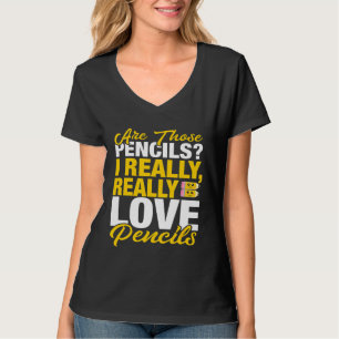 Potlood voor leerkrachten Ik hou echt van potlod T-shirt
