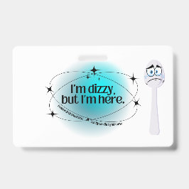 POTS Ik ben duizelig, maar ik ben hier Badge