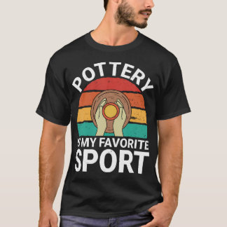 Pottenbakken Is Mijn Favoriete Sport - Keramiek Ku T-shirt