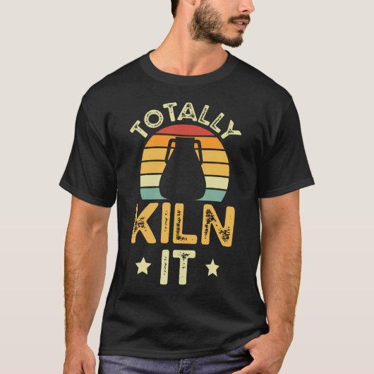 Potter Funny Totally Kiln It Aardewerk T-shirt (Voorkant)
