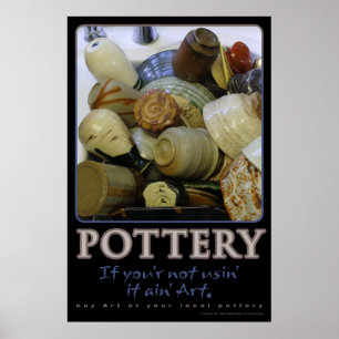 Potterie, als u niet gebruikt, is het geen kunst poster
