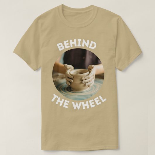 Pottery Behthe Wheel Ceramics Clay Funny 1 T-shirt (Design voorkant)