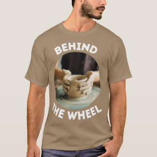 Pottery Behthe Wheel Ceramics Clay Funny 1 T-shirt