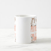 Pottery Ceramics Artist It'S Ok If You Don'T Like  Koffiemok (Center)