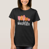 Pottery Clay Whisperer Potter Ceramics Ceramicist  T-shirt (Voorkant)