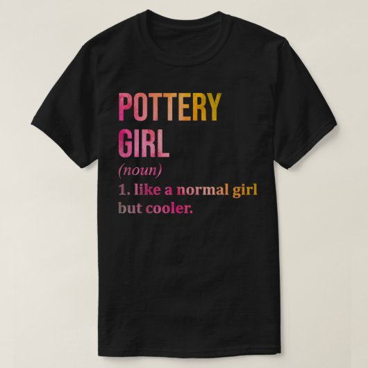 Pottery Girl Funny Gezegde in Waterverf T-shirt (Design voorkant)