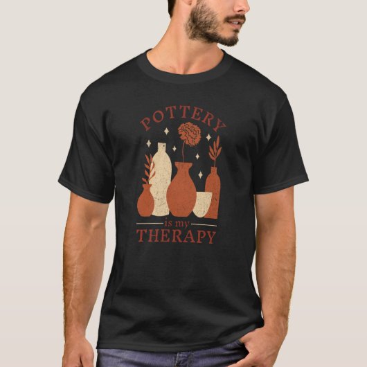 Pottery Is My Therapy Kiln pottery maker Artist T-shirt (Voorkant)