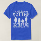 Pottery Potter Clay Craft Hobby Ceramics Potters T-shirt (Design voorkant)