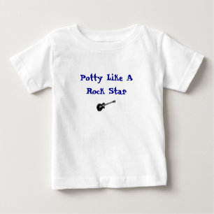 Potty like a Rock Star -Baby T-Shirt