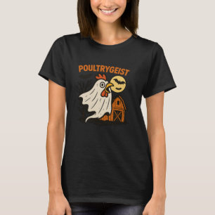 Poultrygeist Grappige Kip Geest Halloween Pun Des T-shirt