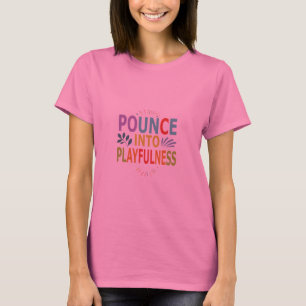 "Pounce in speelsheid." in multi color.T-Shirt T-shirt
