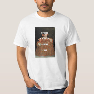 Pound Cake Wish T-shirt