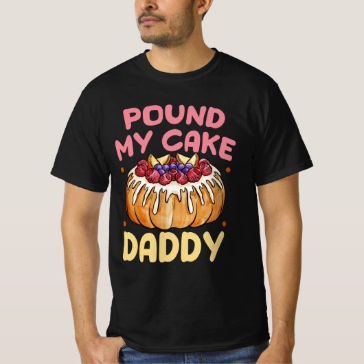 Pound Mijn taart papa is klaar om gerookte bakkeri T-shirt (Voorkant)