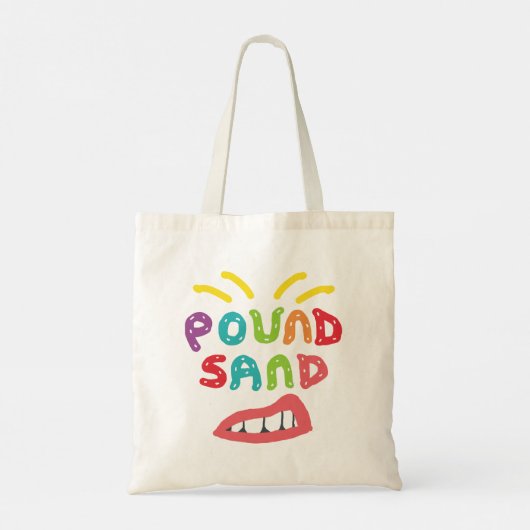 Pound Sand Tote Bag (Achterkant)
