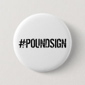 #POUNDSIGN Pin Ronde Button 5,7 Cm (Voorkant)
