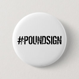 #POUNDSIGN Pin Ronde Button 5,7 Cm