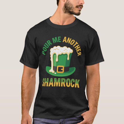 Pour Me Another Shamrock Funny Leprechaun Hat Beer T-shirt (Voorkant)
