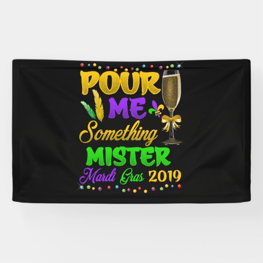 Pour me iets Mister Mardi Gras 2019 Spandoek (Horizontaal)