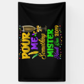 Pour me iets Mister Mardi Gras 2019 Spandoek (Verticaal)