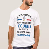 Pour sentir en sécurité couchez avec un gendarme t-shirt (Voorkant)