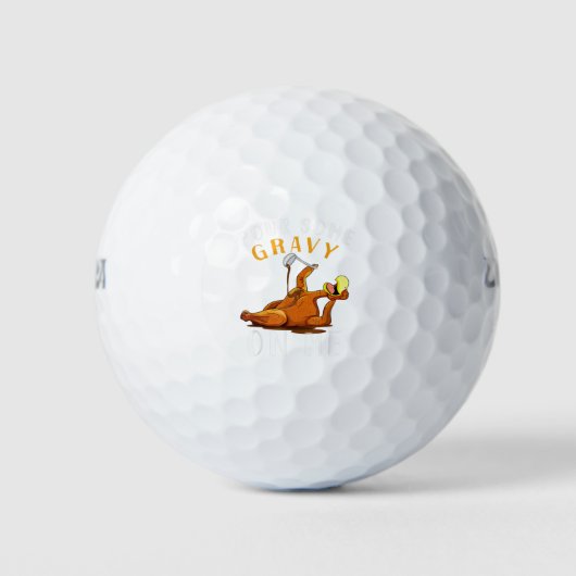 Pour Some Gravy on Me Happy Turkey Day Thanksgivin Golfballen (Voorkant)