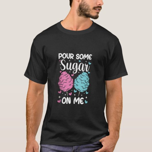 Pour Some Sugar On Me Funny Cotton Candy Patch Swe T-shirt (Voorkant)