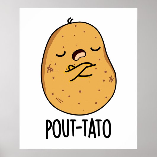 Pout-tato Funny Potato Pun Poster (Voorkant)