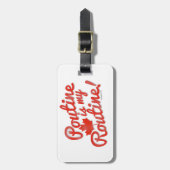 Poutine dat is mijn routine bagagelabel (Voorkant verticaal)