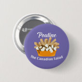 Poutine, de Canadese salade - ronde Button (Voorkant /achterkant)