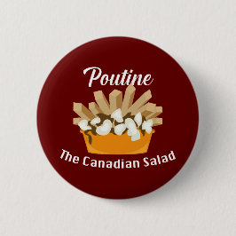 Poutine, de Canadese salade - ronde Button
