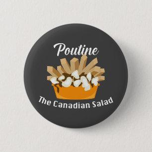 Poutine, de Canadese salade - ronde Button