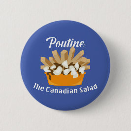 Poutine, de Canadese salade - ronde Button