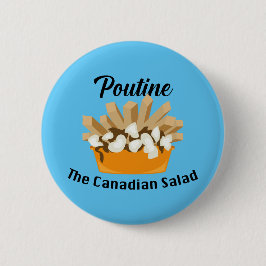 Poutine, de Canadese salade - ronde Button