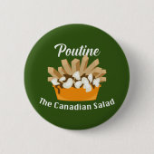 Poutine, de Canadese salade - ronde Button (Voorkant)
