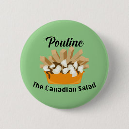 Poutine, de Canadese salade - ronde Button